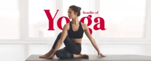 Benefits of Yoga 